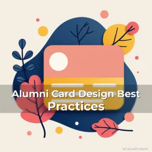 Artistic representation for Alumni Card Design Best Practices