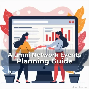 Read more about the article Alumni Network Events Planning Guide