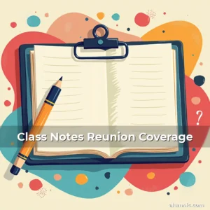 Read more about the article Class Notes Reunion Coverage