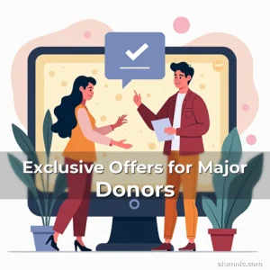 Artistic representation for Exclusive Offers for Major Donors
