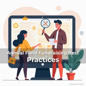 Read more about the article Annual Fund Fundraising Best Practices