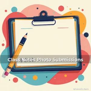 Read more about the article Class Notes Photo Submissions