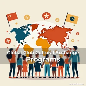 Read more about the article Global Club Cultural Exchange Programs
